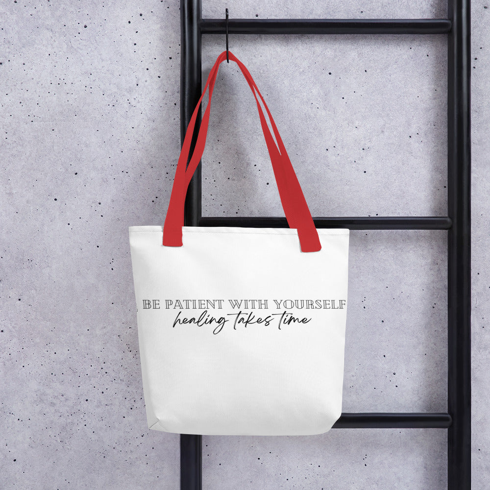 Be Patient With Yourself Tote Bag