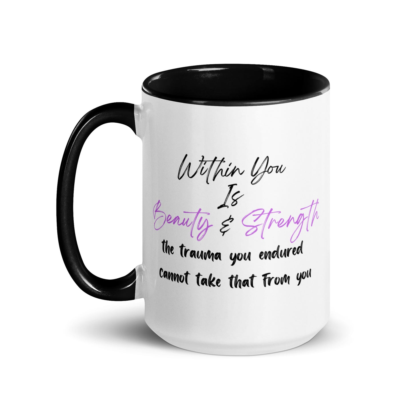 Within You Is Beauty & Strength Mug