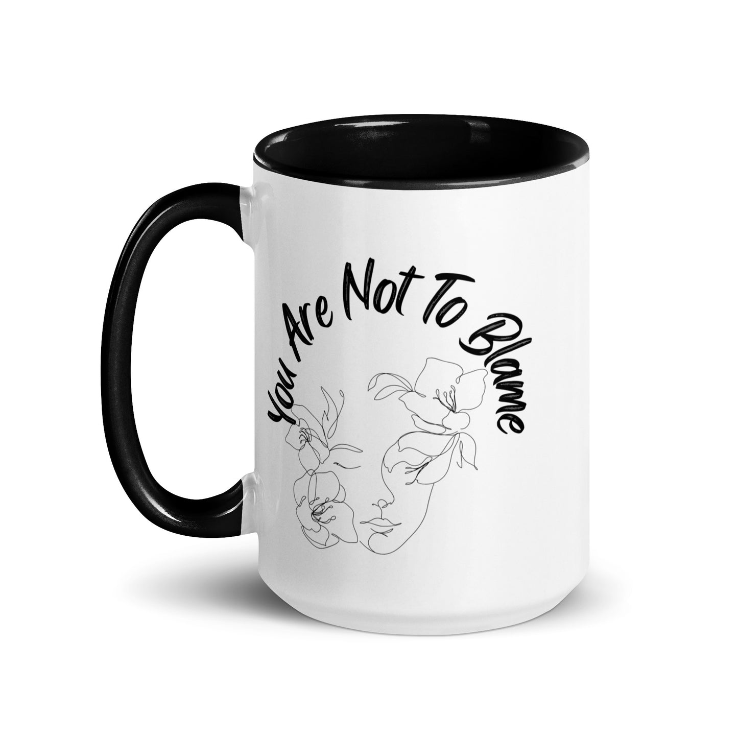 You Are Not To Blame Mug