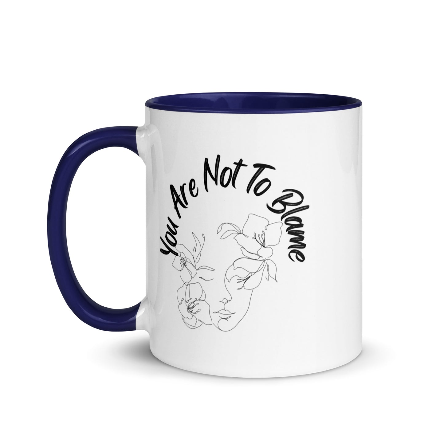 You Are Not To Blame Mug