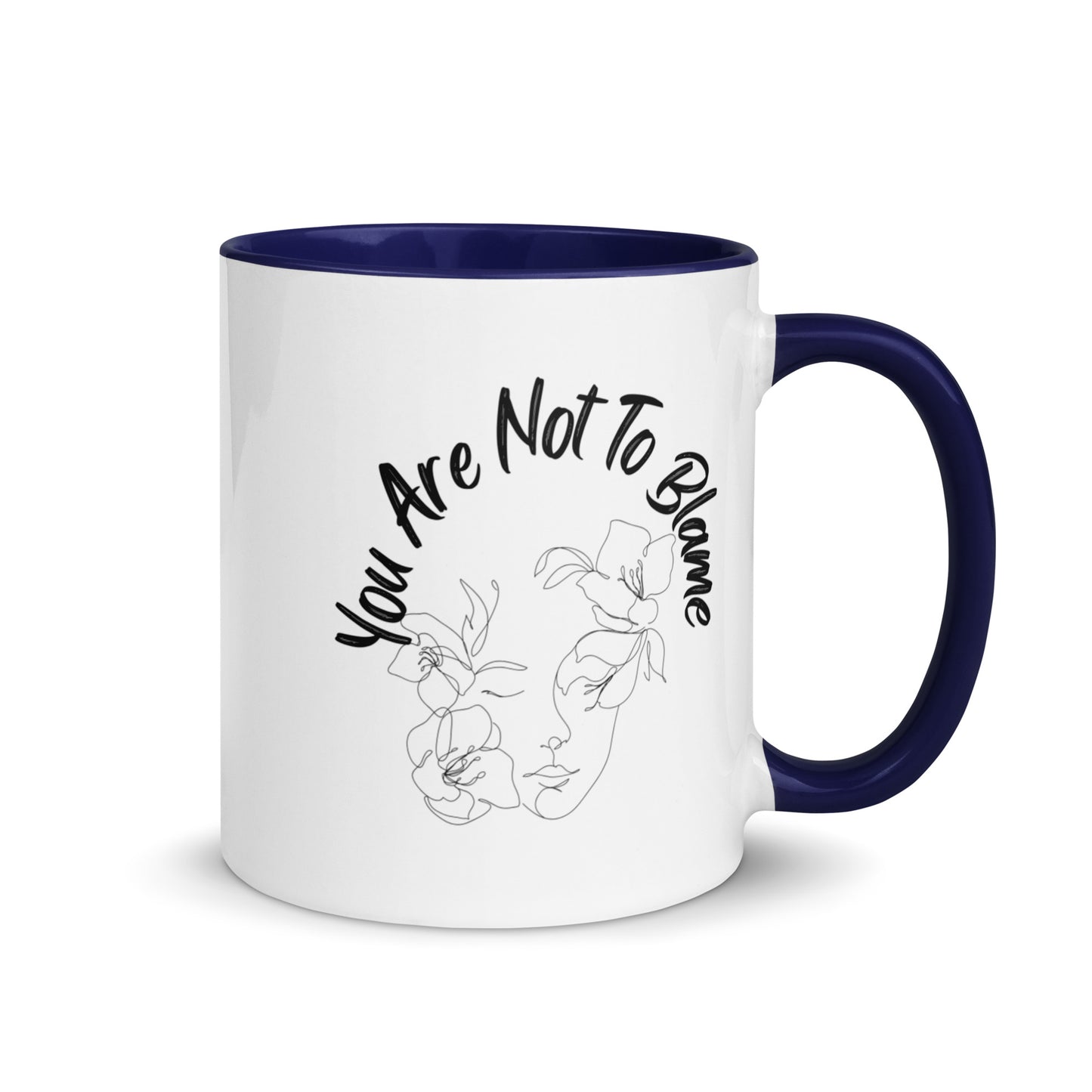 You Are Not To Blame Mug