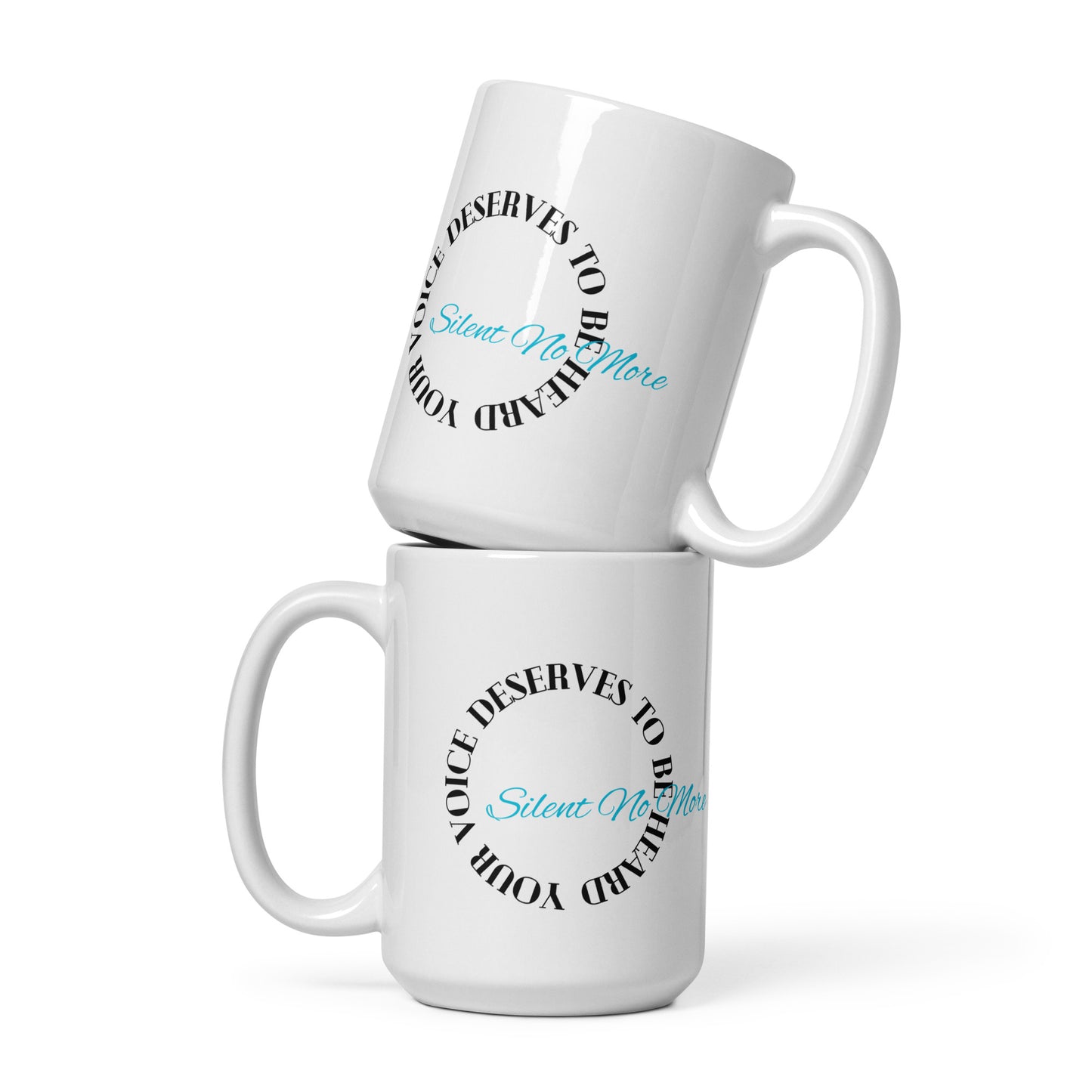 Your Voice Deserves To Be Heard-Silent No More Mug